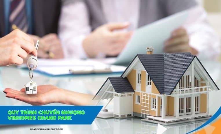 Chuyển nhượng Vinhomes Grand Park: Thủ tục đơn giản