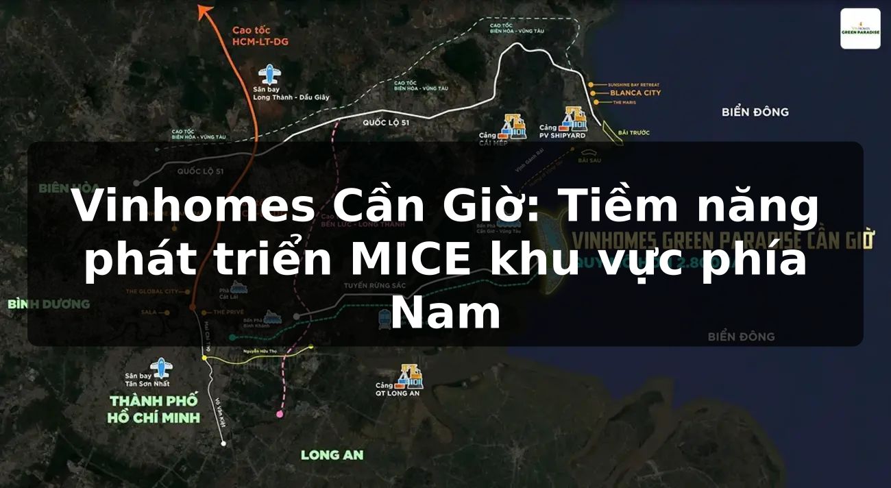 Vinhomes Cần Giờ: Tiềm năng phát triển MICE khu vực phía Nam