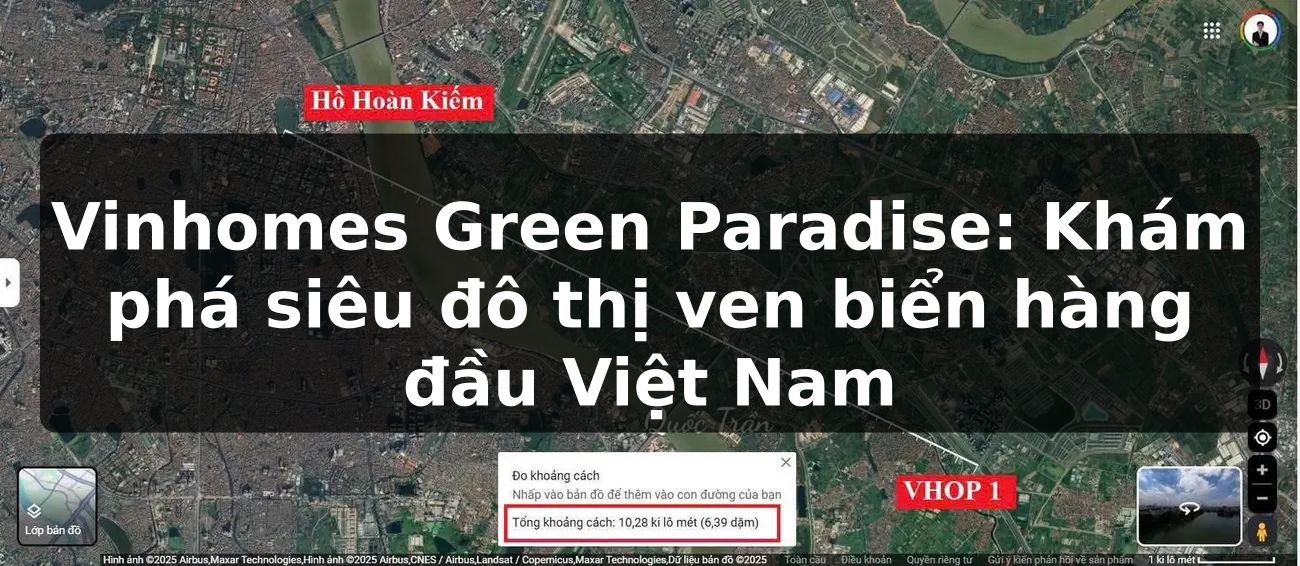 Vinhomes Green Paradise: Khám phá siêu đô thị ven biển hàng đầu Việt Nam