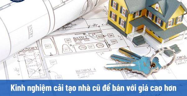 Bí quyết cải tạo nhà cũ, tăng giá bán hiệu quả