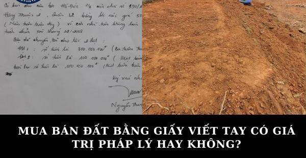 Mua bán đất viết tay: Hợp pháp không và cách giải quyết tranh chấp?